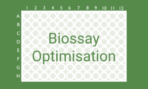 Bioassay Optimisation: Save time, Save Money